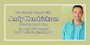 Live Standup Comedy with Andy Hendrickson!