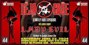 Deja Crue - A Motley Crue Experience with Lady Evil - Tribute to Ronnie James Dio at The 44!