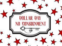 Dollar Day!!! No Consignment at this Time   — Red Door Consignment Co.