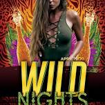 Wild Nights Party!! April 19th & 20th 