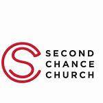 SECOND CHANCE CHURCH