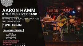 Aaron Hamm and The Big River Band Returns 