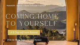 Easter Coming Home To Yourself Retreat