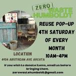 Zero Waste Humboldt- Reuse Pop up