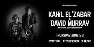 Kahil El’Zabar & David Murray at Pyatt Hall