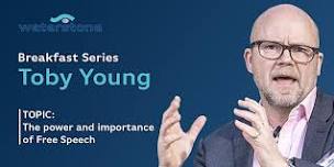 Breakfast series with Toby Young