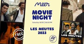 Les Meutes | 2023   MEER movie club - Every Saturday night