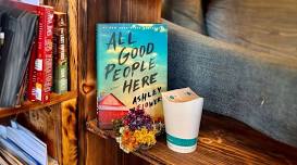 Book Club No. 5 - Book: All Good People Here by Ashley Flowers