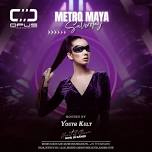 Metro Maya Saturday