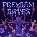 PREMIUM RAVES [2]