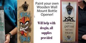 CREATE YOUR OWN WOODEN BOTTLE OPENER!