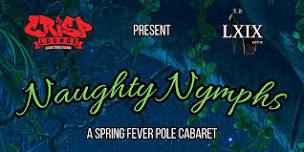 Naughty Nymphs: A spring fever pole cabaret