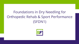 Learn Dry Needling (SFDN1) Course (Jun 14 - 16, 2024)