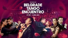 Belgrade Tango Encuentro FESTIVAL&MARATHON May 29-June 3.2024