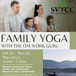 Family Yoga with the Om Work Guru at the Salmo Valley Youth and Community Center