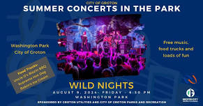 Concerts in the Park - Wild Nights