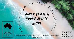 Chinchilla Youth & Young Adults Equipping Night- Youth For Christ