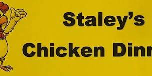 Staley’s Chicken Dinner