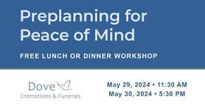 Preplanning For Peace of Mind Free Lunch or Dinner Workshop