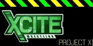 Xcite Wrestling's Project X: Episode IV