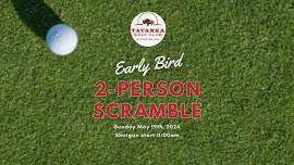 Early Bird 2-Person Scramble