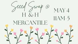 Seed Swap at H & H Mercantile