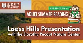 Loess Hills Presentation with the Dorothy Pecaut Nature Center