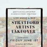 Stratford Artists Takeover Show