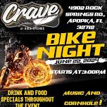 CRAVE AT ROCK SPRINGS BIKE NIGHT - JUNE 22nd