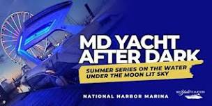 MD Yacht After Dark Summer Series