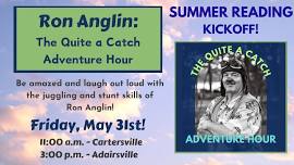 The Quite a Catch Adventure Hour with Ron Anglin