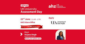 University of East Anglia Assessment Day | AHZ Uttara Office