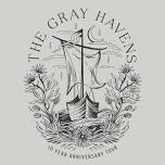 The Gray Havens 10 Year Anniversary Tour