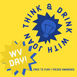 West Virginia Day Think and Drink!