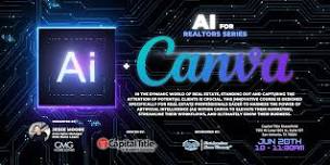 Leveraging Canva's AI Tools for Real Estate Marketing Success