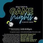 Adult Game Night (Drop-Ins Welcome! RSVP Appreciated)