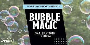 Bubble Magic at the Tahoe City Library