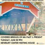 Covered Bridges of New Hampshire: Past & Present