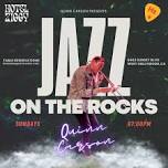 Quinn Carson's Jazz On The Rocks