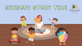 Sensory Story Time - ages 3 & up