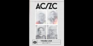 AC/ZC LIVE at The Train Car