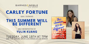 Carley Fortune discusses & signs THIS SUMMER WILL BE DIFFERENT with Yulin Kuang