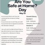 Are You Safe at Home? Day