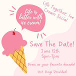 June Life Together: Ice Cream Social