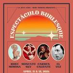 Espectaculo Burlesque - Two Nights - Tickets Available