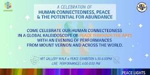 Celebration of Human Connectedness, Peace, and the Potential for Abundance through the Arts