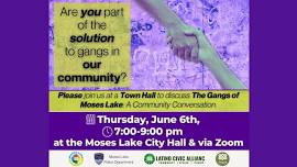 Gangs of Moses Lake: A Community Conversation