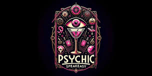 The Psychic Speakeasy | As Seen On HULU and America's Got Talent