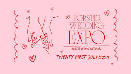 TO BE WED - Forster Wedding Expo