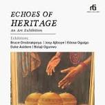 Echoes Of Heritage Art Exhibition